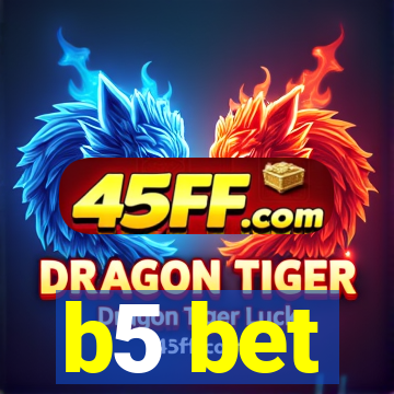 b5 bet
